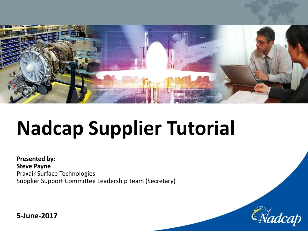 nadcap supplier tutorial presented by steve payne