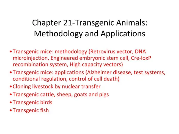 Chapter 21-Transgenic Animals: Methodology and Applications