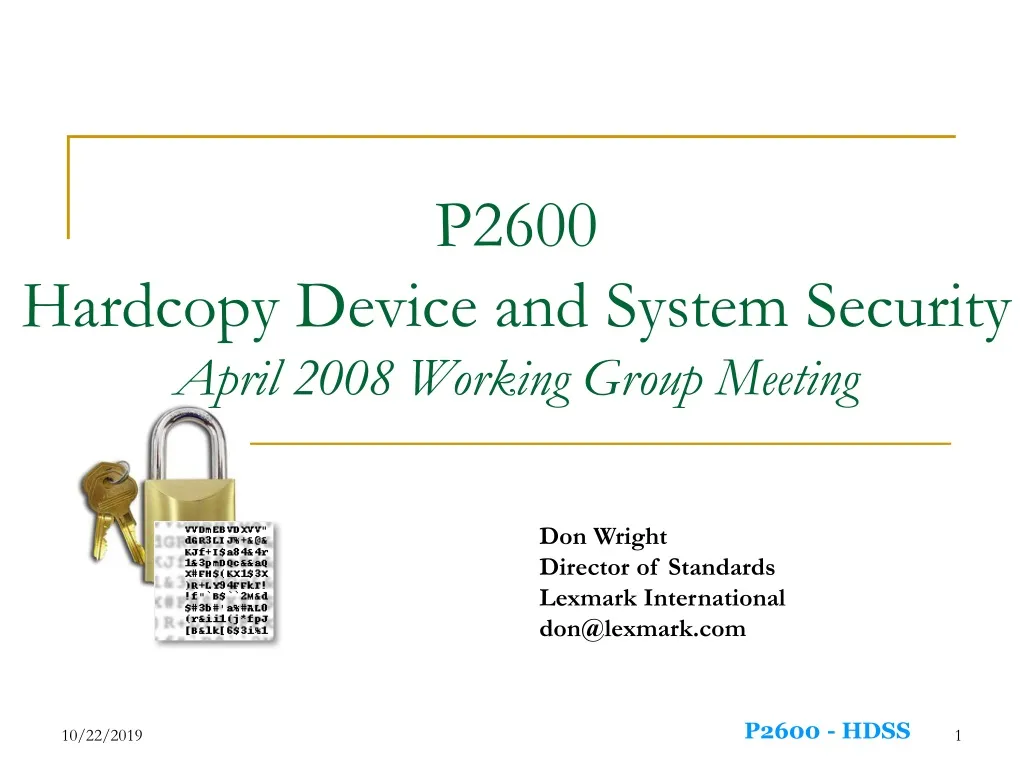 p2600 hardcopy device and system security april 2008 working group meeting