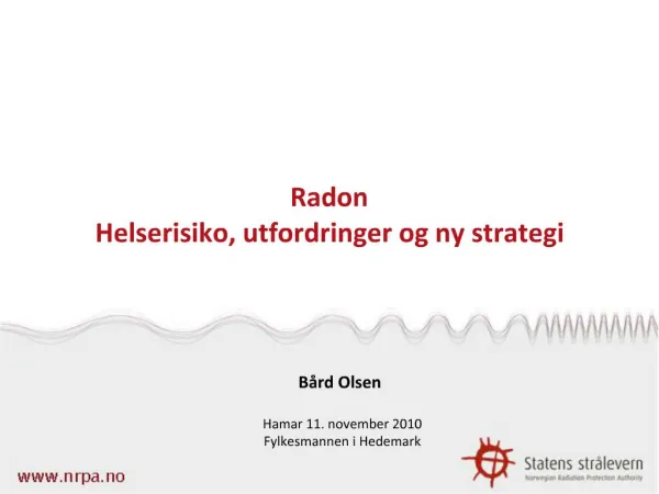 Radon Helserisiko, utfordringer og ny strategi