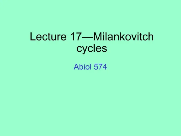 Lecture 17 Milankovitch cycles