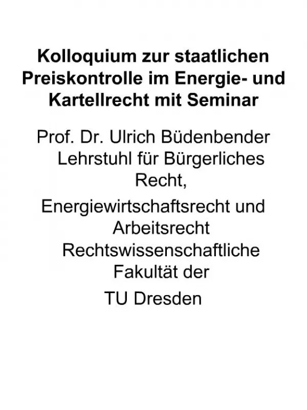 Kolloquium zur staatlichen Preiskontrolle im Energie- und Kartellrecht mit Seminar