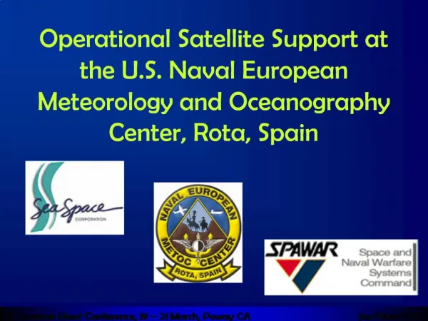 Operational Satellite Support at the U.S. Naval European Meteorology and Oceanography Center, Rota, Spain