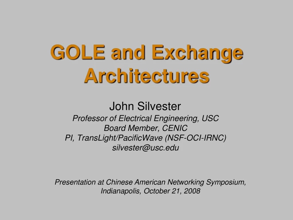 gole and exchange architectures