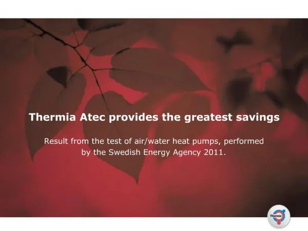 Thermia Atec provides the greatest savings