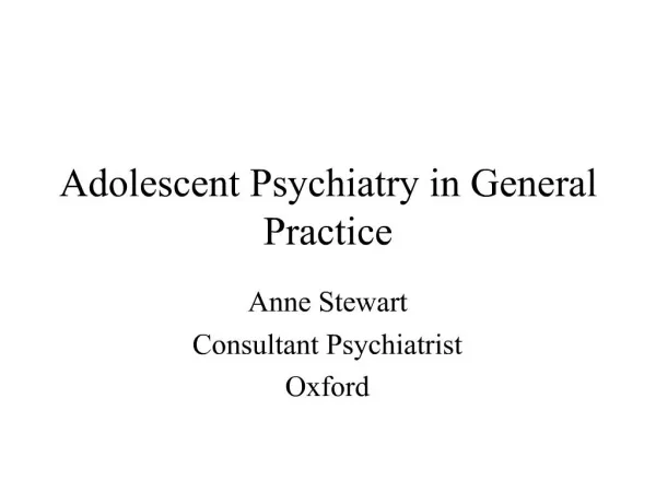 Adolescent Psychiatry in General Practice