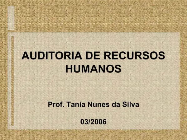 AUDITORIA DE RECURSOS HUMANOS Prof. Tania Nunes da Silva 03