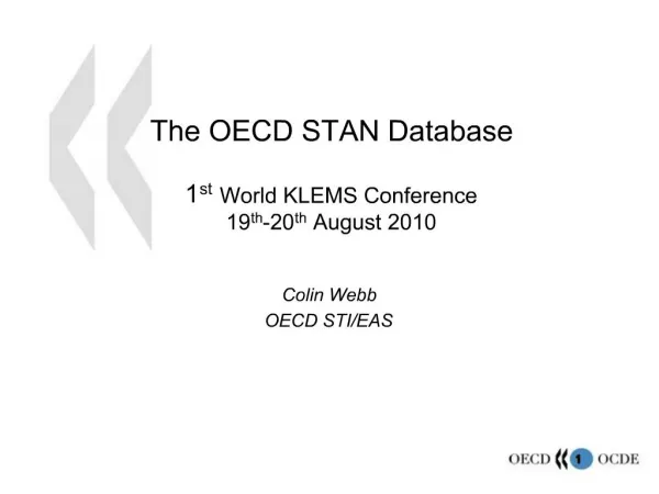 The OECD STAN Database 1st World KLEMS Conference 19th-20th August 2010