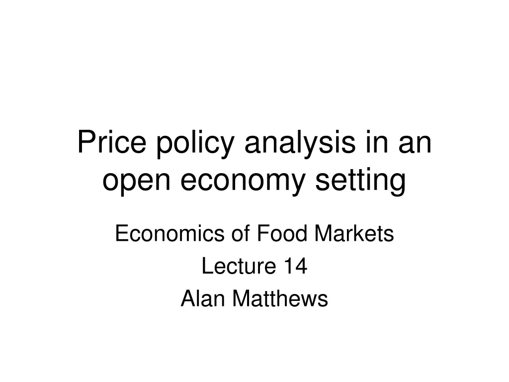 price policy analysis in an open economy setting