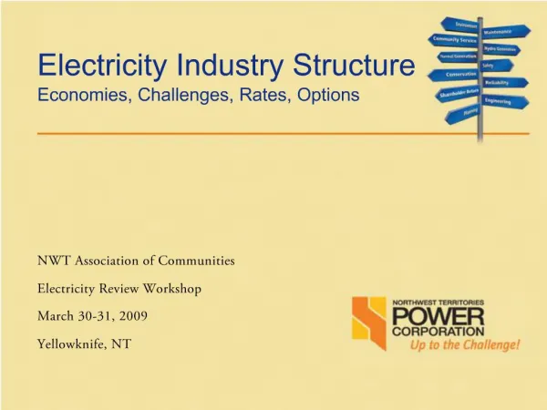 NWT Association of Communities Electricity Review Workshop March 30-31, 2009 Yellowknife, NT