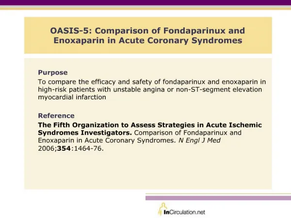 OASIS-5: Comparison of Fondaparinux and Enoxaparin in Acute Coronary Syndromes