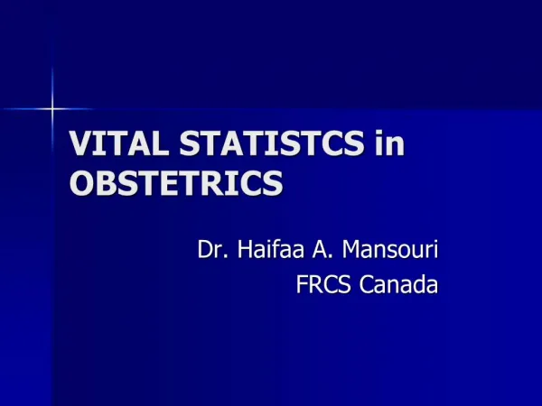 VITAL STATISTCS in OBSTETRICS