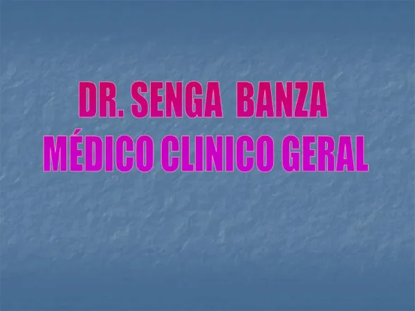 DR. SENGA BANZA M DICO CLINICO GERAL