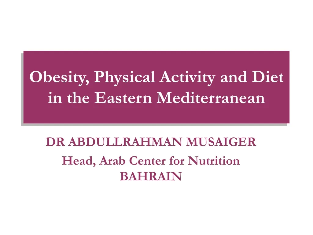 obesity physical activity and diet in the eastern mediterranean