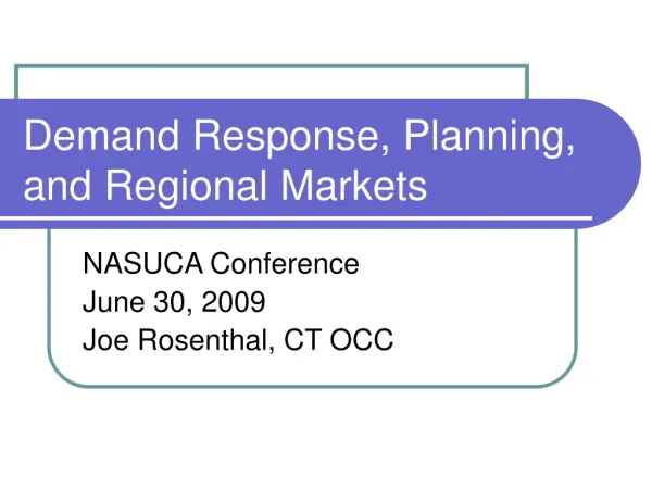 Demand Response, Planning, and Regional Markets