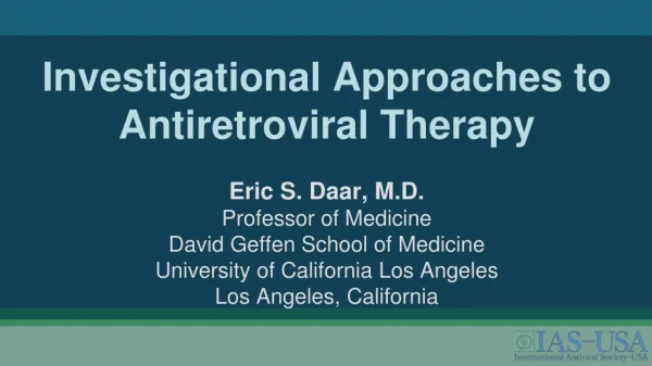 Investigational Approaches to Antiretroviral Therapy