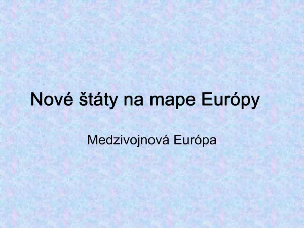 Nov t ty na mape Eur py