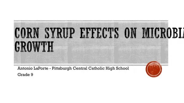 Corn Syrup Effects on microbial growth