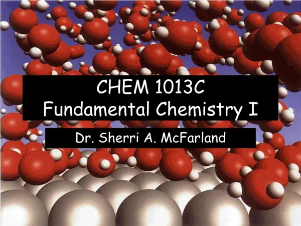 CHEM 1013C Fundamental Chemistry I
