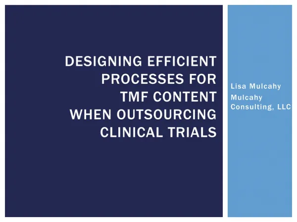 Designing efficient processes for TMF Content when outsourcing clinical trials