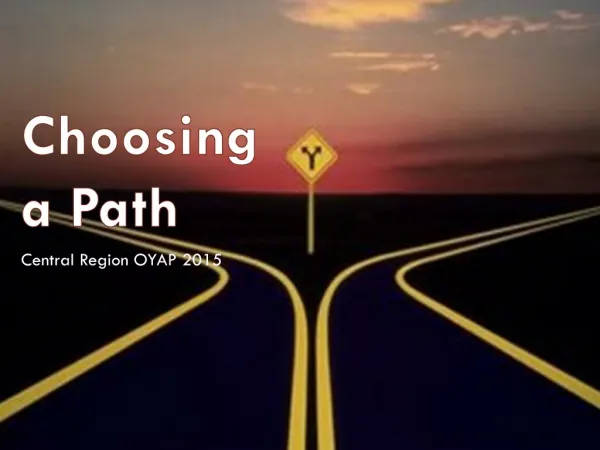 Choosing a Path