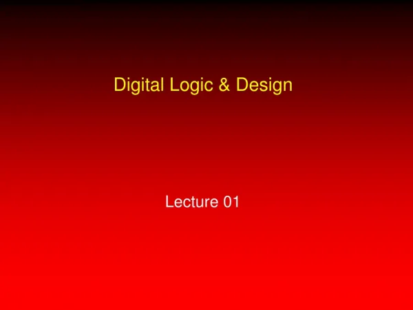 Digital Logic &amp; Design Lecture 01