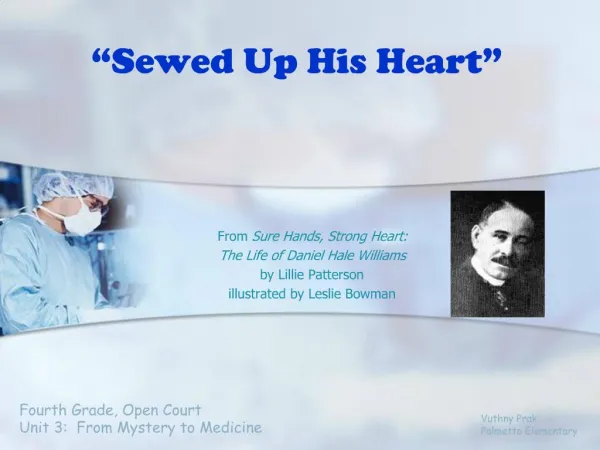 Sewed Up His Heart
