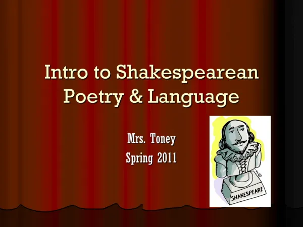 Intro to Shakespearean Poetry &amp; Language