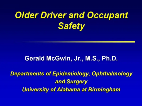 Older Driver and Occupant Safety