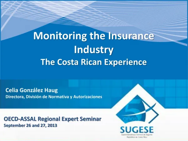 Monitoring the Insurance Industry The Costa Rican Experience