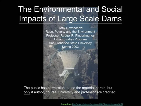 The Environmental and Social Impacts of Large Scale Dams