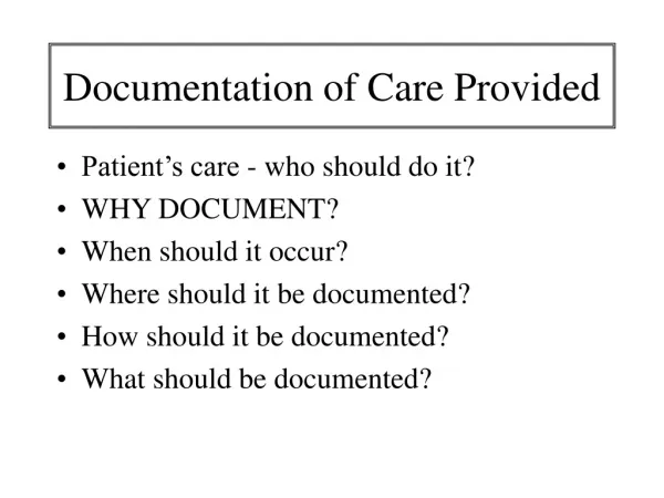 Documentation of Care Provided
