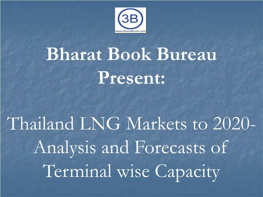 bharat book bureau present thailand lng markets