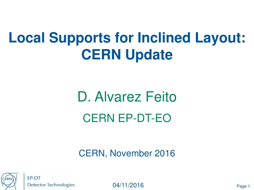 local supports for inclined layout cern update
