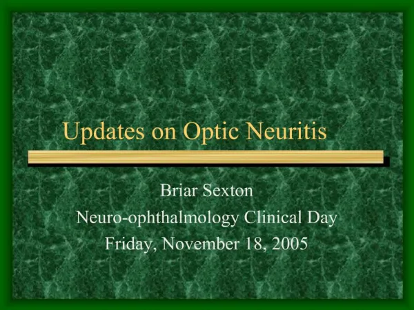 Updates on Optic Neuritis