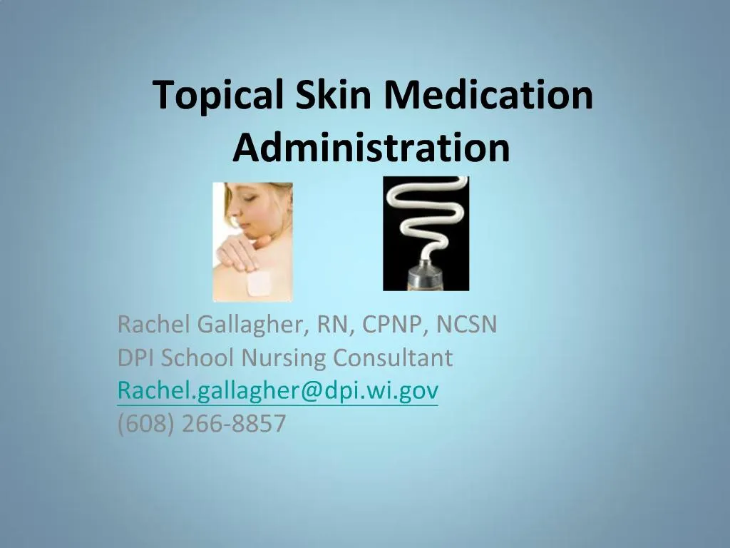 topical medication administration