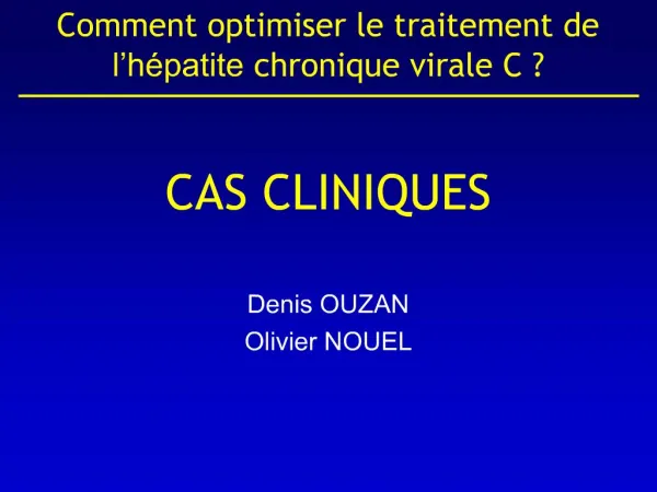 Comment optimiser le traitement de l h patite chronique virale C CAS CLINIQUES