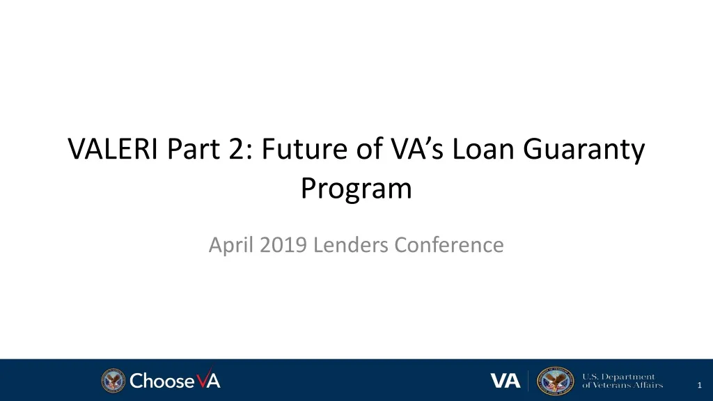 valeri part 2 future of va s loan guaranty program
