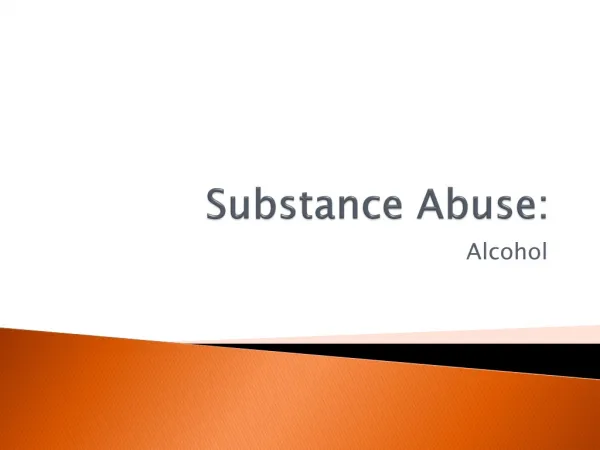 Substance Abuse: