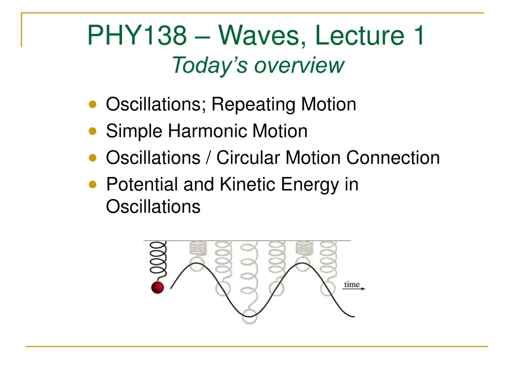 phy138 waves lecture 1 today s overview