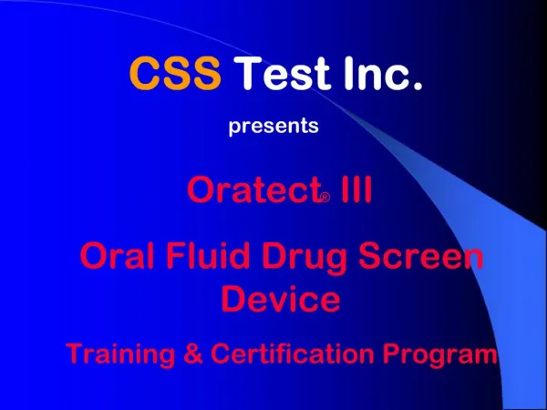 Oratect III Oral Fluid Drug Screen Device Training Certification Program