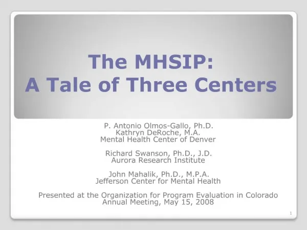 The MHSIP: A Tale of Three Centers