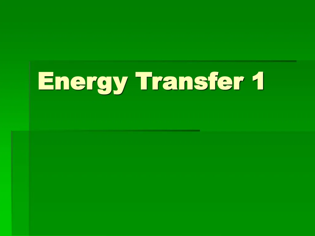 energy transfer 1
