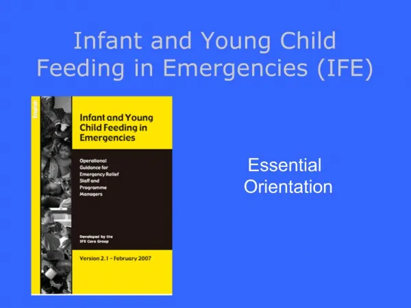 Infant and Young Child Feeding in Emergencies IFE