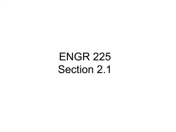 ENGR 225 Section 2.1