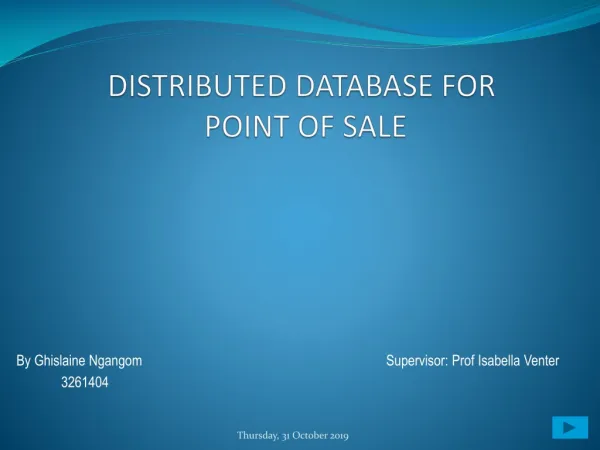 DISTRIBUTED DATABASE FOR POINT OF SALE