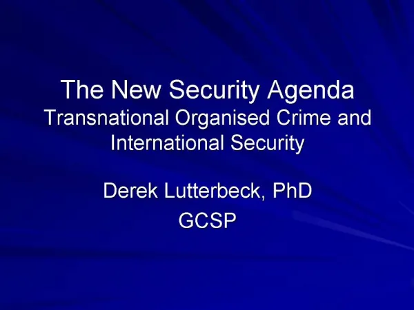 The New Security Agenda Transnational Organised Crime and International Security