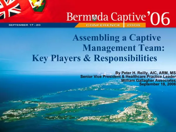 Assembling a Captive Management Team: Key Players Responsibilities
