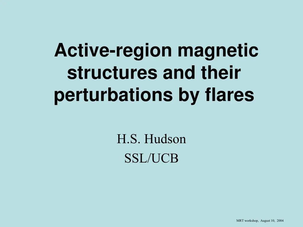 active region magnetic structures and their perturbations by flares