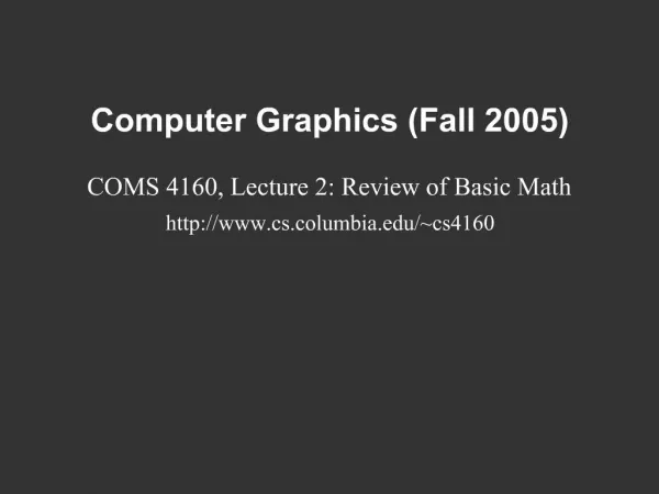 Computer Graphics Fall 2005